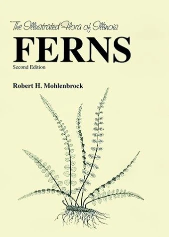 The Illustrated Flora Of Illinois, Ferns 3 The Illustrated Flora Of Illinois, Ferns
