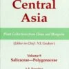 Plants Of Central Asia, Volume 9: Salicaceae-Polygonanceae -Wildlife Professional Books 113461