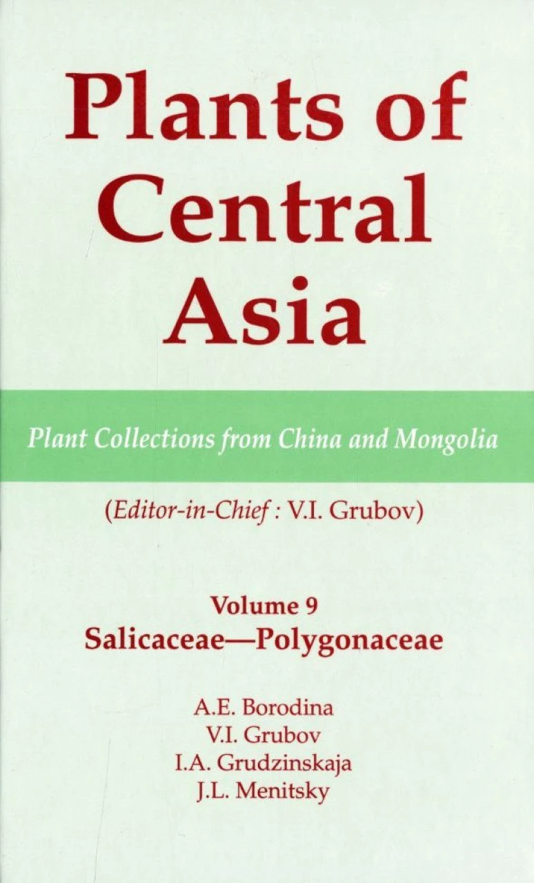 Plants Of Central Asia, Volume 9: Salicaceae-Polygonanceae 3 Plants Of Central Asia, Volume 9: Salicaceae-Polygonanceae