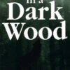 In A Dark Wood -Wildlife Professional Books 121174