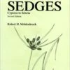 The Illustrated Flora Of Illinois, Sedges: Cyperus To Scleria 1 The Illustrated Flora Of Illinois, Sedges: Cyperus To Scleria -Wildlife Professional Books 123143