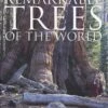 Remarkable Trees Of The World 2 Remarkable Trees Of The World -Wildlife Professional Books 128216