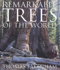 Remarkable Trees Of The World