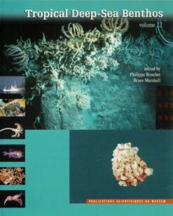 Tropical Deep-Sea Benthos, Volume 22 [Memoires Du Museum National D'Histoire Naturelle, Volume 185]