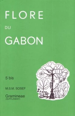 Flore Du Gabon, Volume 5 Bis Gramineae (Supplément)
