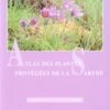 Atlas Des Plantes Protégées De La Sarthe 2 Atlas Des Plantes Protégées De La Sarthe -Wildlife Professional Books 141666