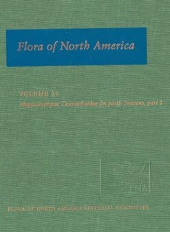Flora Of North America North Of Mexico, Volume 25: Magnoliophyta: Commelinidae (in Part): Poaceae, Part 2