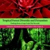 Tropical Forest Diversity And Dynamism 2 Tropical Forest Diversity And Dynamism -Wildlife Professional Books 144739