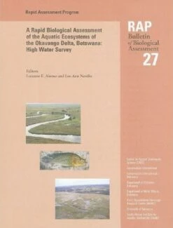 A Rapid Biological Assessment Of The Aquatic Ecosystems Of The Okavango Delta, Botswana: High Water Survey