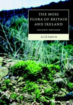 The Moss Flora Of Britain And Ireland