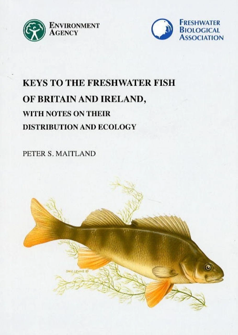 Key To The Freshwater Fish Of Britain And Ireland, With Notes On Their Distribution And Ecology 3 Key To The Freshwater Fish Of Britain And Ireland, With Notes On Their Distribution And Ecology