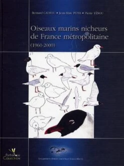 Oiseaux Marins Nicheurs De France Métropolitaine (1960-2000)
