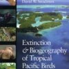 Extinction And Biogeography Of Tropical Pacific Birds 2 Extinction And Biogeography Of Tropical Pacific Birds -Wildlife Professional Books 154544