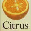 Citrus: A History -Wildlife Professional Books 168295