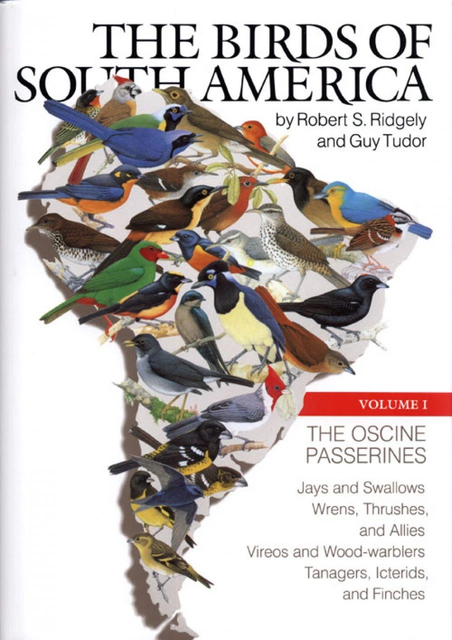 The Birds Of South America: Volume 1 - The Oscine Passerines 3 The Birds Of South America: Volume 1 - The Oscine Passerines