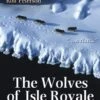 The Wolves Of Isle Royale 1 The Wolves Of Isle Royale -Wildlife Professional Books 170823