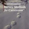 Noninvasive Survey Methods For Carnivores 1 Noninvasive Survey Methods For Carnivores -Wildlife Professional Books 174590