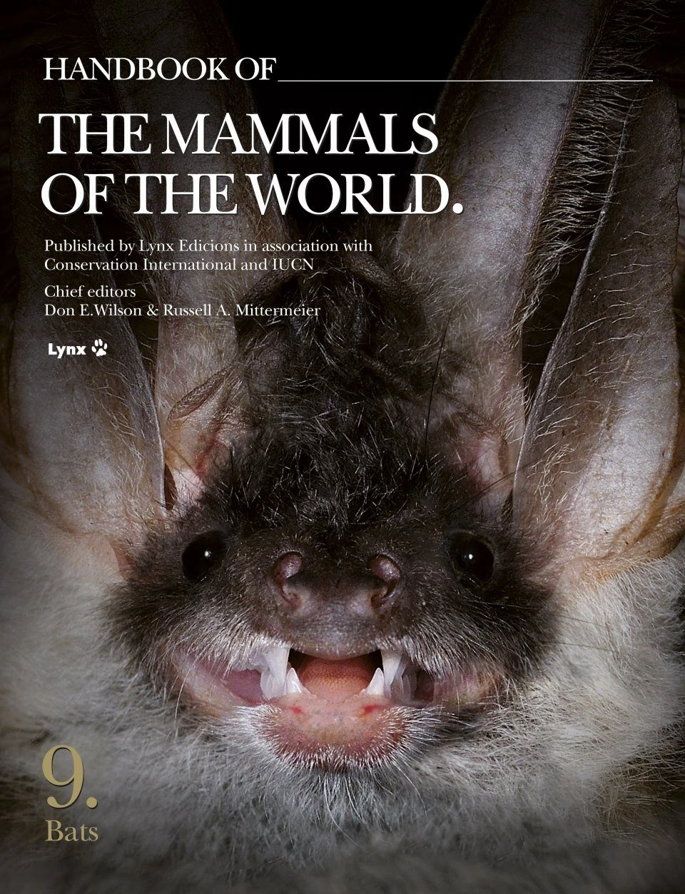 Handbook Of The Mammals Of The World, Volume 9: Bats 3 Handbook Of The Mammals Of The World, Volume 9: Bats