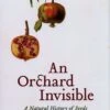An Orchard Invisible 1 An Orchard Invisible -Wildlife Professional Books 178409