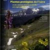 Atlas Des Plantes Protégées De L'Isère Et Des Plantes Dont La Cueillette Est Réglementée 1 Atlas Des Plantes Protégées De L'Isère Et Des Plantes Dont La Cueillette Est Réglementée -Wildlife Professional Books 179605