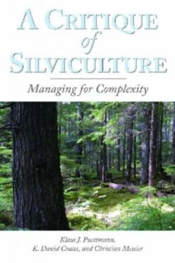 A Critique Of Silviculture