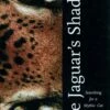 The Jaguar's Shadow 1 The Jaguar's Shadow -Wildlife Professional Books 180649
