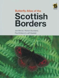 Butterfly Atlas Of The Scottish Borders