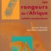 Les Rongeurs De L'Afrique Sahelo-Soudanienne [The Rodents Of Sahelo-Soudain Africa] -Wildlife Professional Books 185190