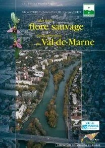 Atlas De La Flore Sauvage Du Département Du Val-de-Marne