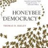 Honeybee Democracy 2 Honeybee Democracy -Wildlife Professional Books 186384
