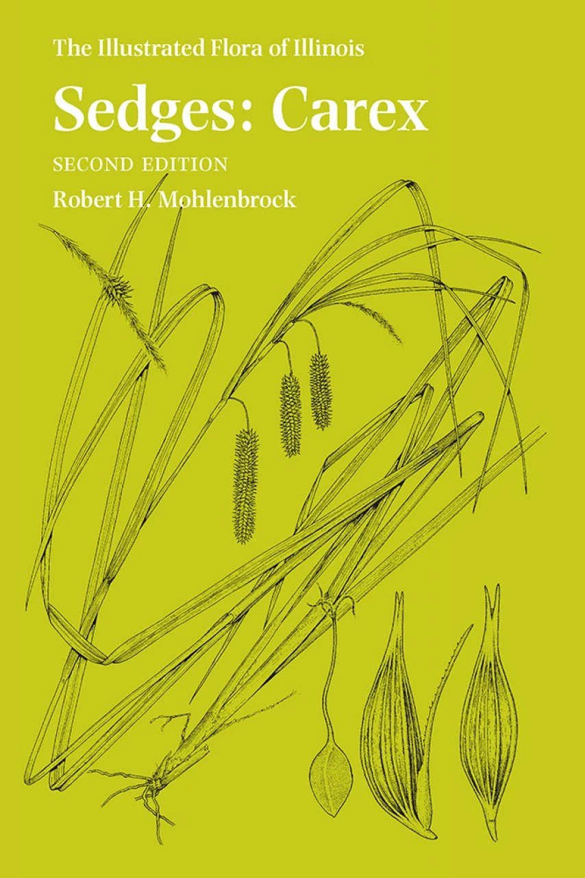 The Illustrated Flora Of Illinois, Sedges: Carex 3 The Illustrated Flora Of Illinois, Sedges: Carex