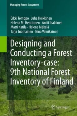 Designing And Conducting A Forest Inventory - Case: 9th National Forest Inventory Of Finland