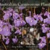 Australian Carnivorous Plants 2 Australian Carnivorous Plants -Wildlife Professional Books 196364