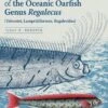 Systematics, Biology, And Distribution Of The Species Of The Oceanic Oarfish Genus Regalecus (Teleostei, Lampridiformes, Regalecidae) 1 Systematics, Biology, And Distribution Of The Species Of The Oceanic Oarfish Genus Regalecus (Teleostei, Lampridiformes, Regalecidae) -Wildlife Professional Books 201290