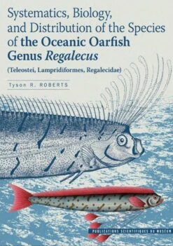 Systematics, Biology, And Distribution Of The Species Of The Oceanic Oarfish Genus Regalecus (Teleostei, Lampridiformes, Regalecidae)