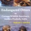 Endangered Otters In Coringa Wildlife Sanctuary, Andhra Pradesh, India 2 Endangered Otters In Coringa Wildlife Sanctuary, Andhra Pradesh, India -Wildlife Professional Books 203703