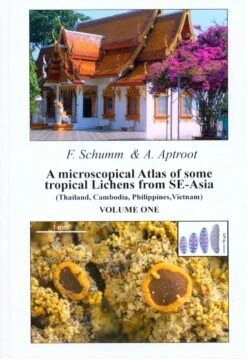 A Microscopical Atlas Of Some Tropical Lichens From SE-Asia (2-Volume Set) [English]