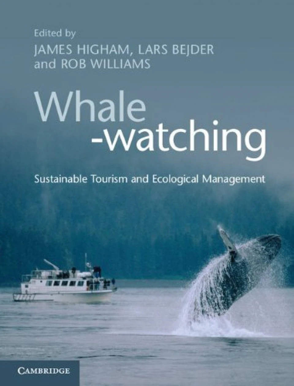Whale-Watching: Sustainable Tourism And Ecological Management 3 Whale-Watching: Sustainable Tourism And Ecological Management