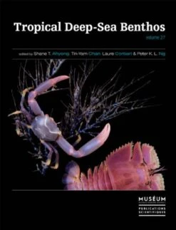 Tropical Deep-Sea Benthos, Volume 27 [Memoires Du Museum National D'Histoire Naturelle, Volume 204]