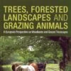 Trees, Forested Landscapes And Grazing Animals 2 Trees, Forested Landscapes And Grazing Animals -Wildlife Professional Books 211236