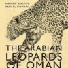 The Arabian Leopards Of Oman -Wildlife Professional Books 211249