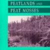 A Focus On Peatlands And Peat Mosses 1 A Focus On Peatlands And Peat Mosses -Wildlife Professional Books 21128
