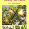Fruiting Trees Of Delhi -Wildlife Professional Books 214841