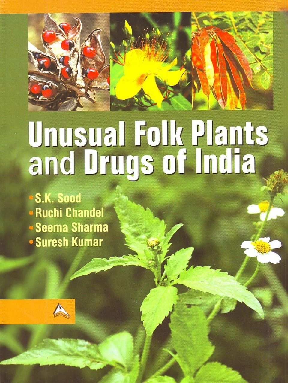 Unusual Folk Plants And Drugs Of India 3 Unusual Folk Plants And Drugs Of India