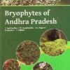 Bryophytes Of Andhra Pradesh -Wildlife Professional Books 216998