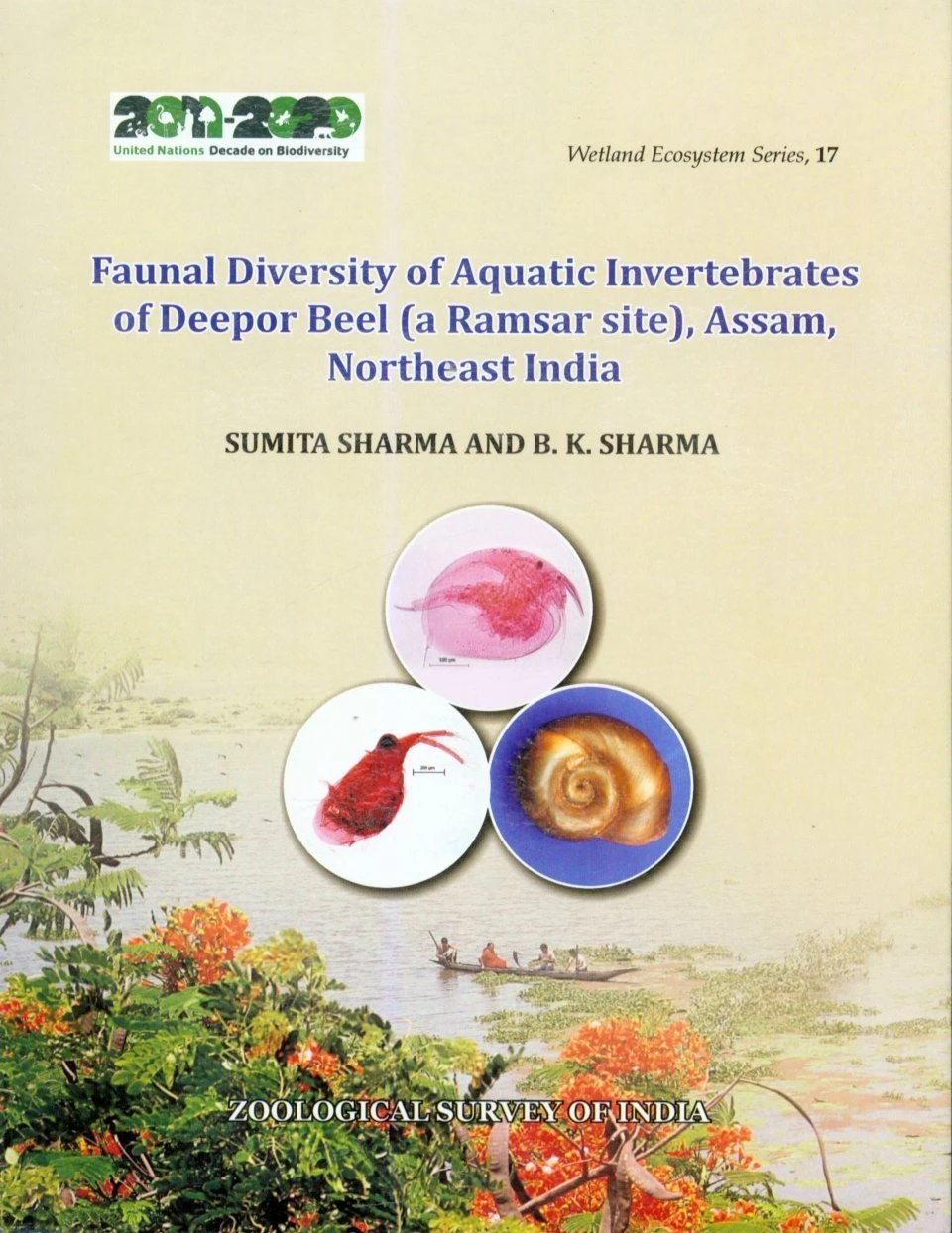 Faunal Diversity Of Aquatic Invertebrates Of Deepor Beel (a Ramsar Site), Assam, Northeast India 3 Faunal Diversity Of Aquatic Invertebrates Of Deepor Beel (a Ramsar Site), Assam, Northeast India