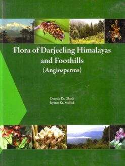 Flora Of Darjeeling Himalayas And Foothills (Angiosperms)