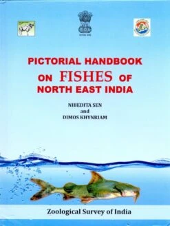 Pictorial Handbook On Fishes Of North East India