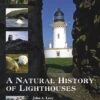 A Natural History Of Lighthouses 2 A Natural History Of Lighthouses -Wildlife Professional Books 220066