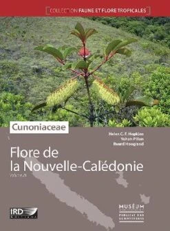 Flore De La Nouvelle-Calédonie, Volume 26: Cunoniaceae [Faune Et Flore Tropicales, Volume 45]